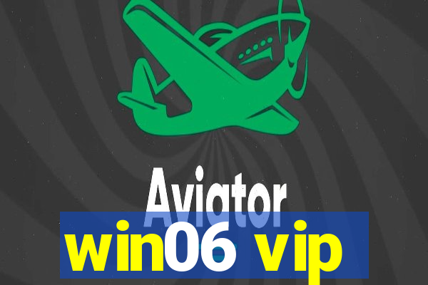 win06 vip